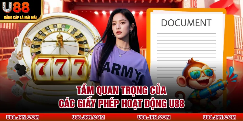 Tầm quan trọng của các giấy phép hoạt động U88